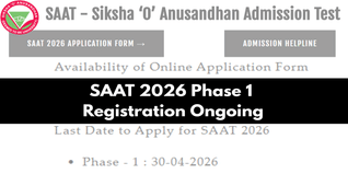 SAAT 2026 Phase 1 Registration Ongoing; Apply Till April 30